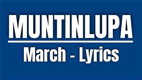 muntinlupa march lyrics|Muntinlupa March .